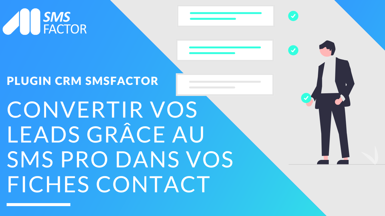 Convertir vos leads grâce au SMS pro dans vos fiches contact